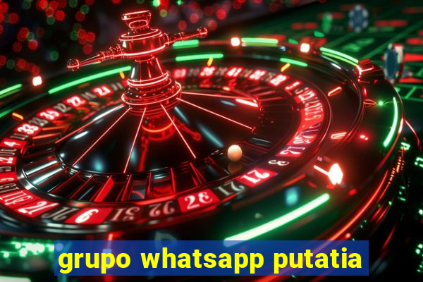 grupo whatsapp putatia